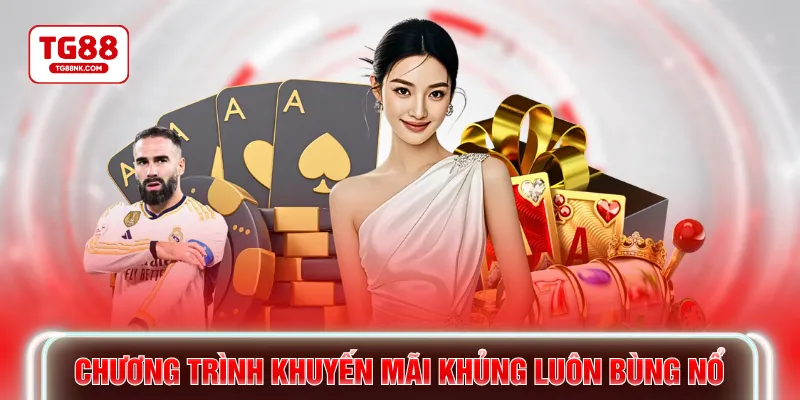 Chương trình khuyến mãi khủng luôn bùng nổ