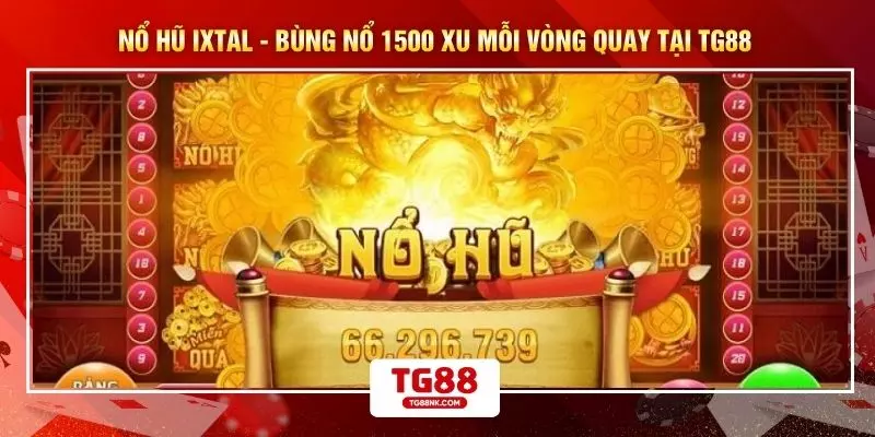 Nổ Hũ Ixtal - Bùng Nổ 1500 Xu Mỗi Vòng Quay Tại TG88