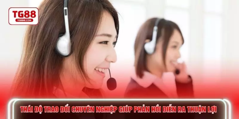 Thái độ trao đổi chuyên nghiệp giúp phản hồi diễn ra thuận lợi